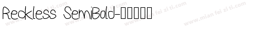 Reckless SemiBold字体转换